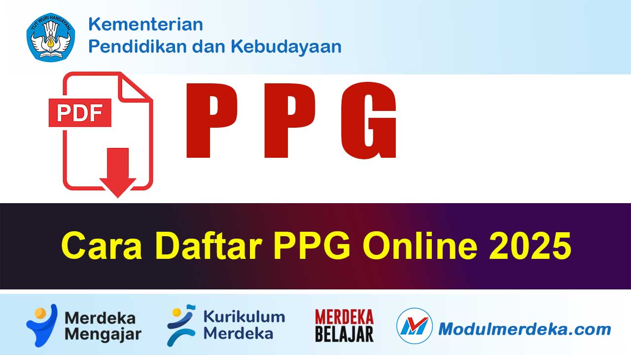 Cara Daftar PPG Online 2025: Panduan Lengkap, Syarat, dan Langkah Pendaftaran