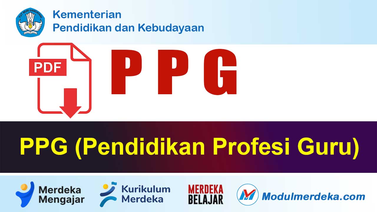 Penjelasan Lengkap PPG: Panduan Utuh Program Pendidikan Profesi Guru