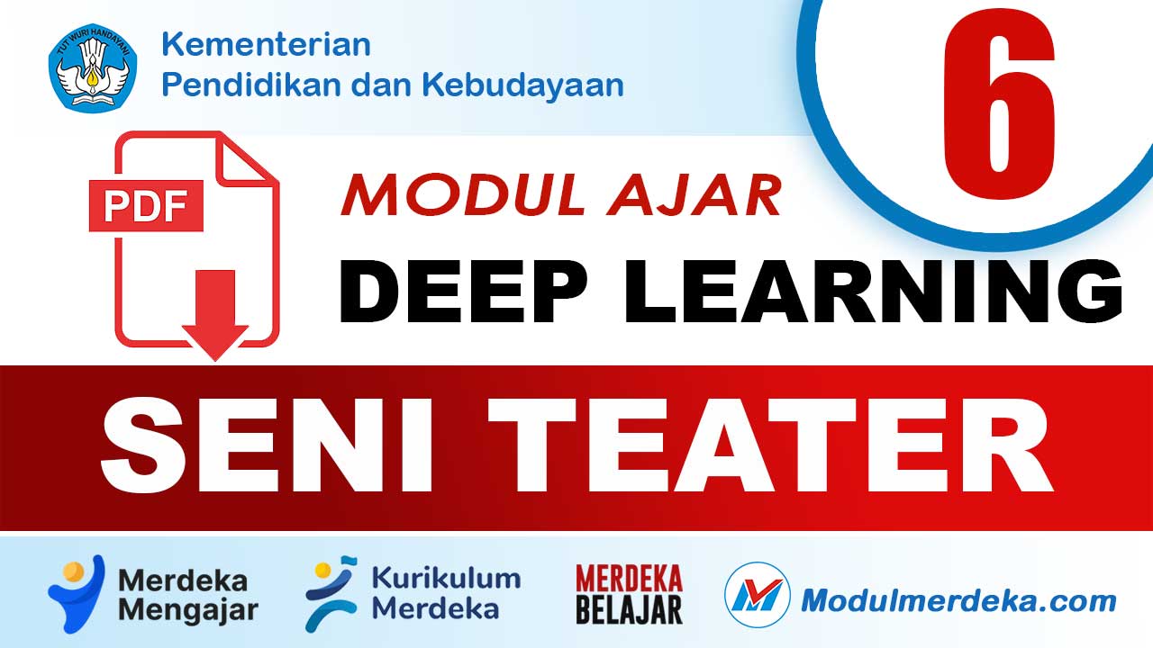 Modul Ajar Deep Learning Seni Teater Kelas 6 SD/MI Kurikulum Merdeka