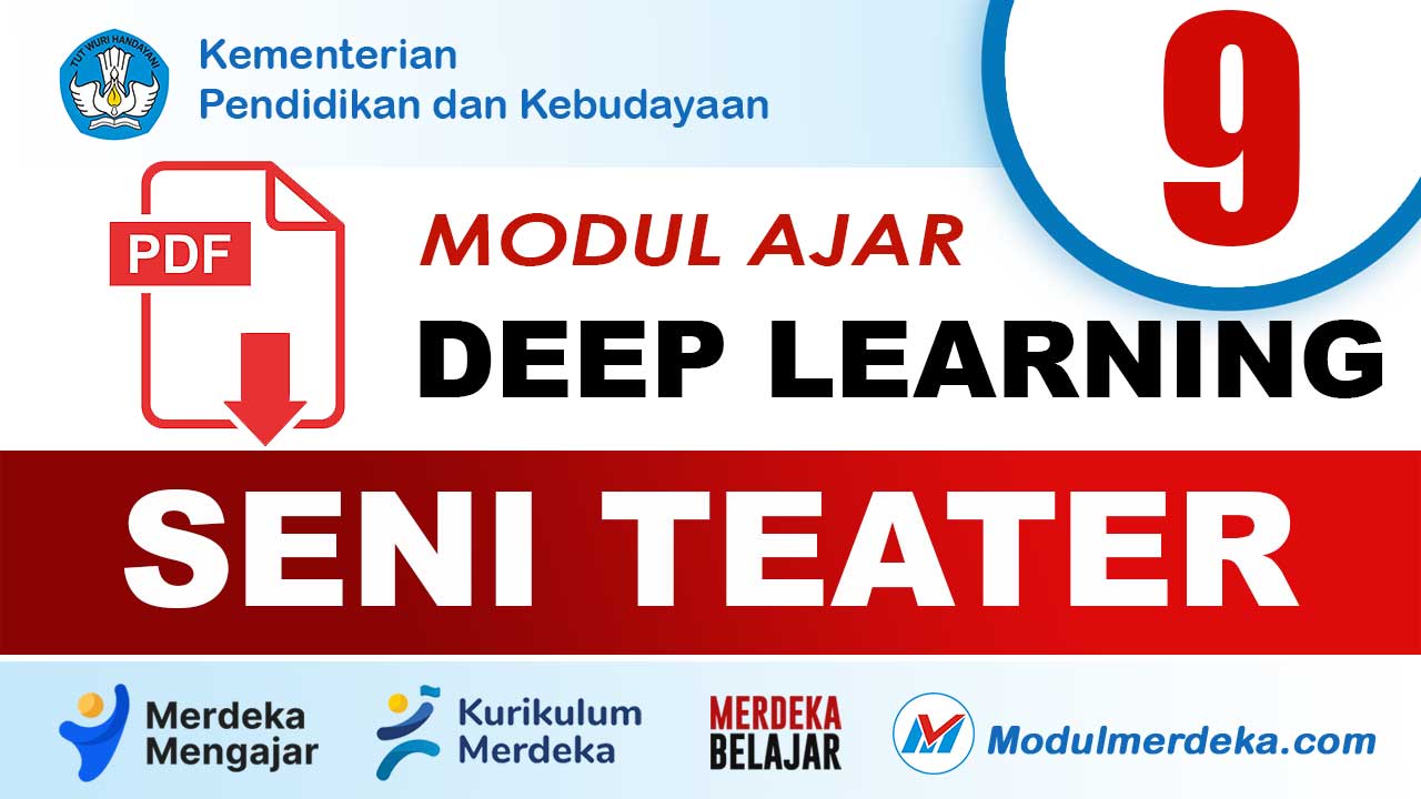 Modul Ajar Deep Learning Seni Teater Kelas 9 SMP/MTs Kurikulum Merdeka