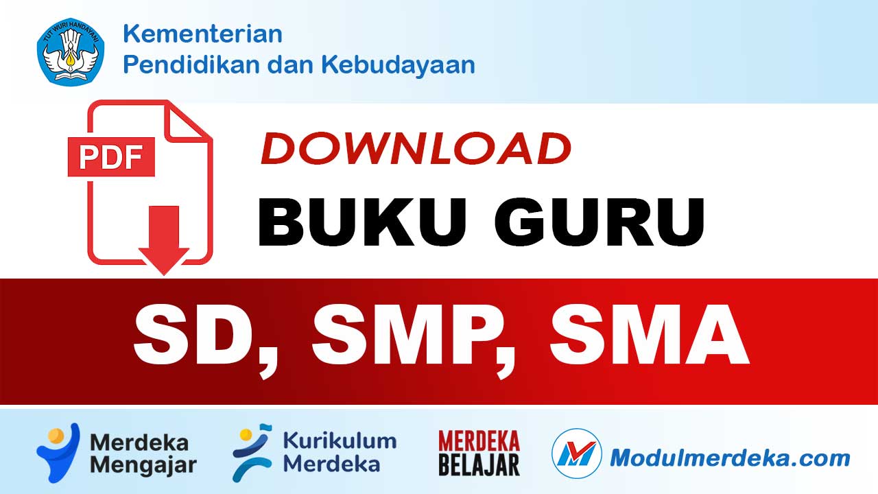 Buku Guru Kurikulum Merdeka: Panduan Lengkap Implementasi Pembelajaran Holistik