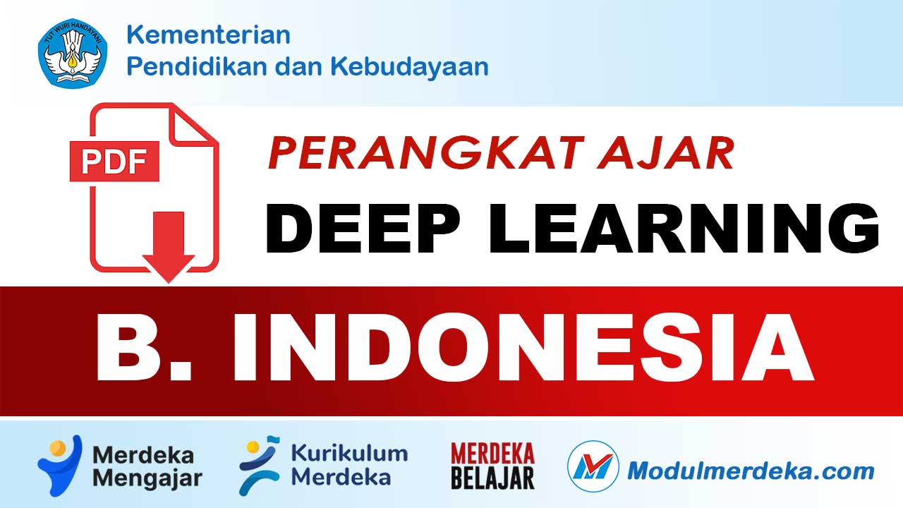 Perangkat Ajar Bahasa Indonesia Kurikulum Merdeka Deep Learning Sesuai CP Terbaru