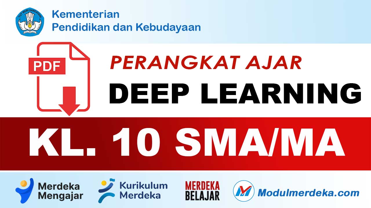 Perangkat Ajar Kelas 10 SMA/MA Deep Learning Kurikulum Merdeka